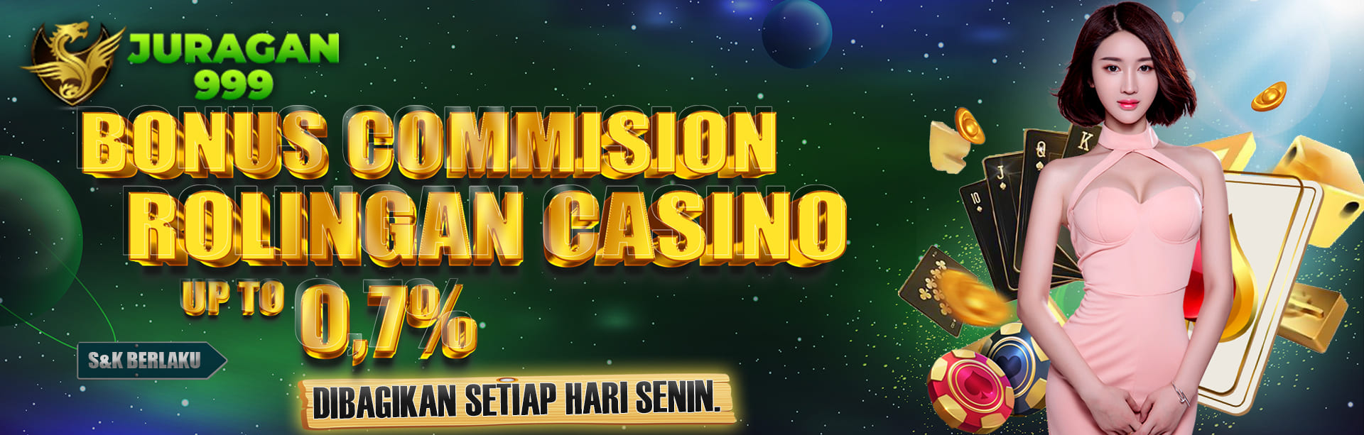 JURAGAN999 BONUS COMMISION / ROLINGAN CASINO  UP TO 0,7% DIBAGIKAN SETIAP HARI SENIN. S&K BERLAKU.