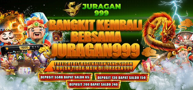 JURAGAN999 BANGKIT BERSAMA JURAGAN999 FREE CREDIT !!!	