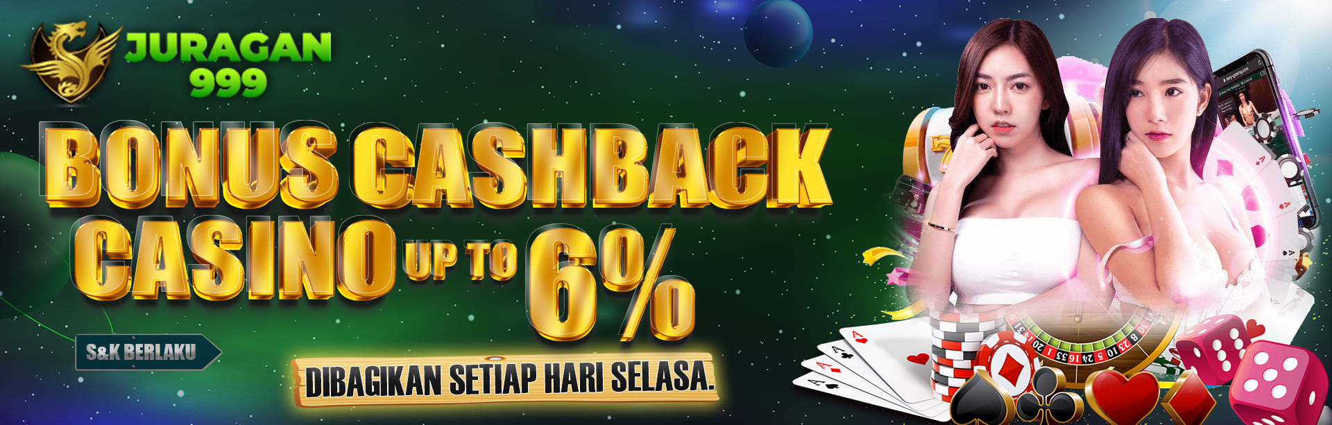 BONUS CASHBACK CASINO UP TO 6%. DIBAGIKAN SETIAP HARI SELASA S&K BERLAKU.