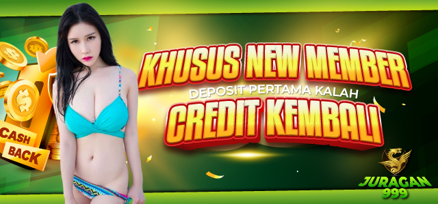 KHUSUS NEW MEMBER DEPOSIT PERTAMA KALAH UANG KEMBALI !!! 