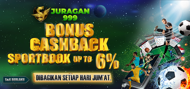 BONUS CASH BACK SPORTBOOK UP TO 6%. DIBAGIKAN SETIAP HARI JUMAT. S&K BERLAKU.